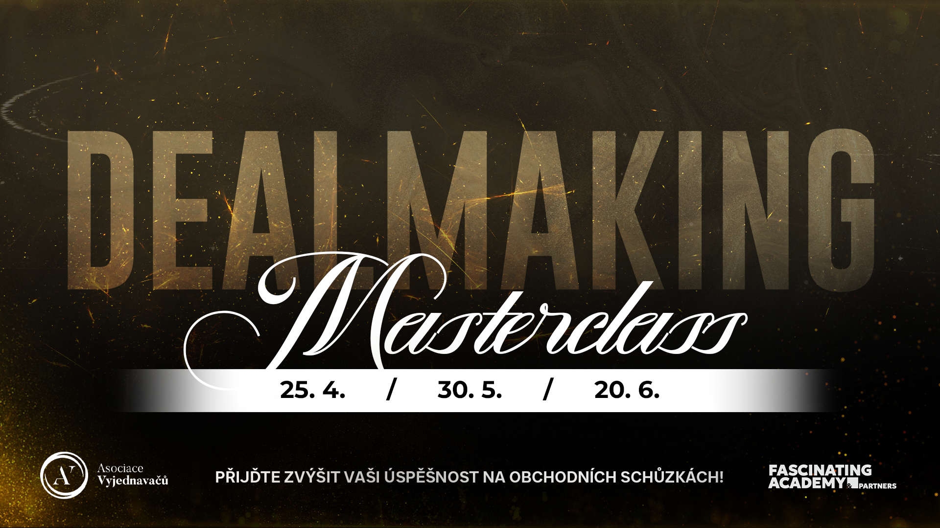 Dealmaking Masterclass | 3 dílná Masterclass pro obchodníky